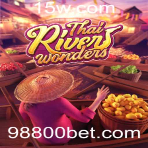 Descubra as Maravilhas do Jogo ThaiRiverWonders com 8800bet